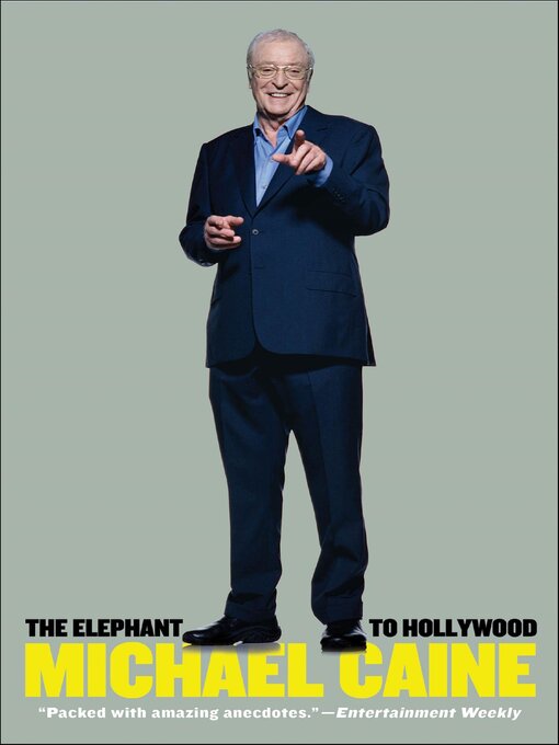 Title details for The Elephant to Hollywood by Michael Caine - Available